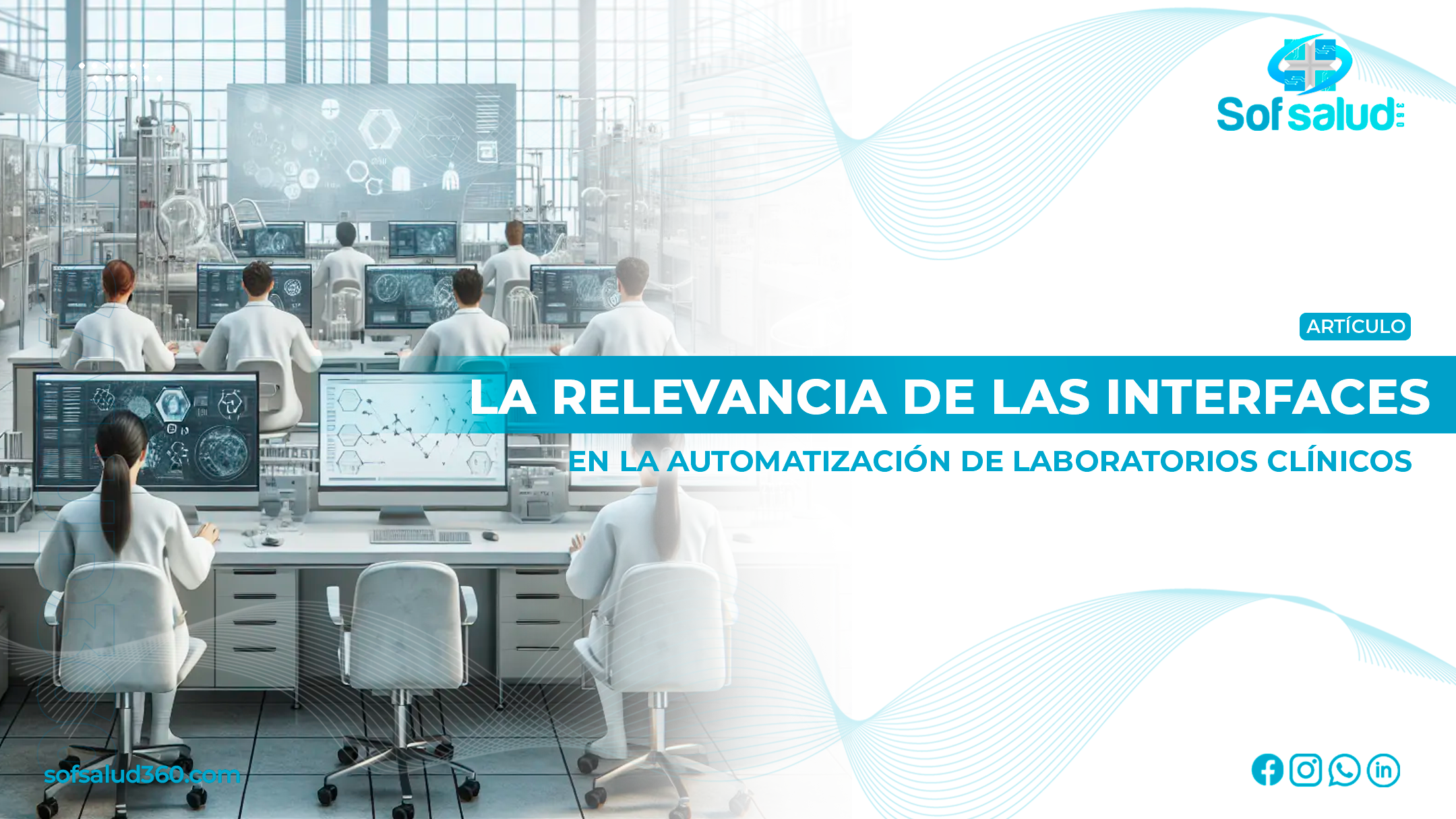 La Relevancia de las Interfaces en la Automatización de Laboratorios Clínicos