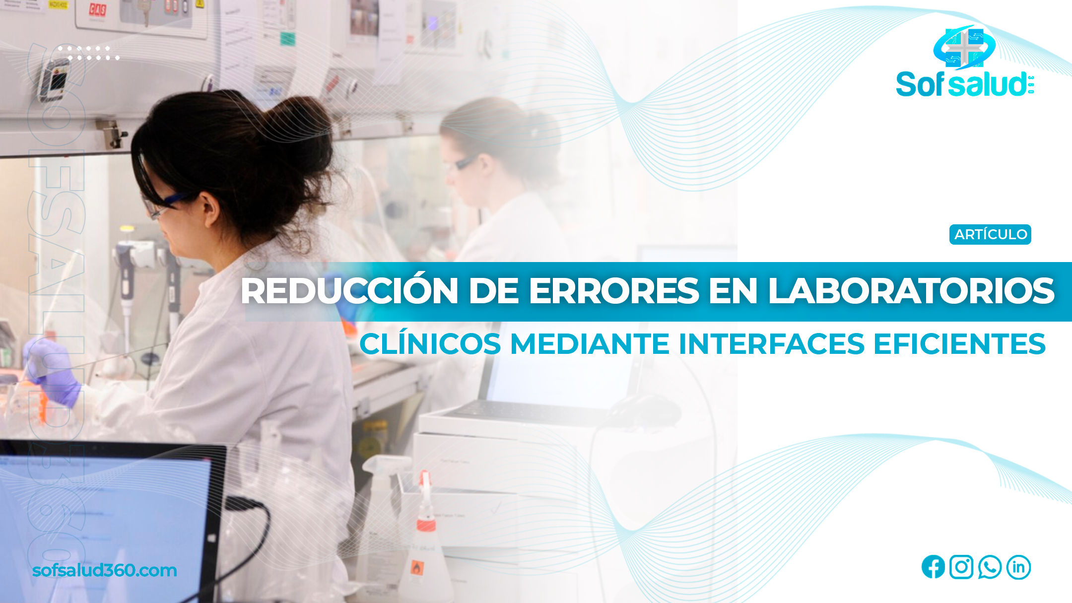 Reducción de Errores en Laboratorios Clínicos mediante Interfaces Eficientes